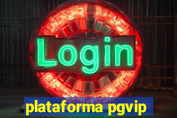 plataforma pgvip